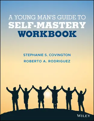 Sprievodca mladého muža k sebaovládaniu, pracovný zošit - A Young Man's Guide to Self-Mastery, Workbook
