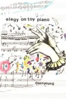 Elegie o klavíri na hračky - Elegy On Toy Piano