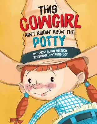 Táto kovbojka si nerobí žarty... nočník - This Cowgirl Ain't Kiddin'...Potty