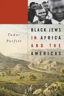 Čierni Židia v Afrike a Amerike - Black Jews in Africa and the Americas