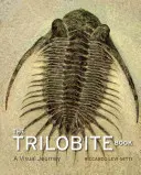 Kniha o trilobitoch: Vizuálna cesta - The Trilobite Book: A Visual Journey