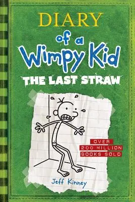 Posledná kvapka (Denník Wimpyho dieťaťa č. 3) - The Last Straw (Diary of a Wimpy Kid #3)
