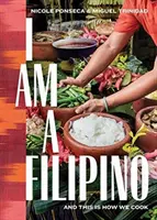 Som Filipínka: A takto varíme - I Am a Filipino: And This Is How We Cook