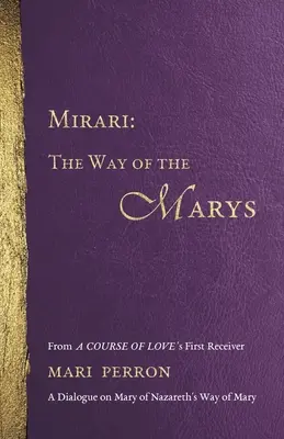 Mirari: Cesta Máriina - Mirari: The Way of the Marys