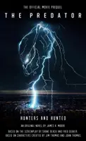 Predátor: Lovci a prenasledovaní Oficiálny filmový prequel - The Predator: Hunters and Hunted Official Movie Prequel