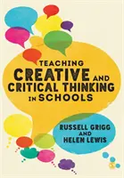 Vyučovanie tvorivého a kritického myslenia v školách - Teaching Creative and Critical Thinking in Schools