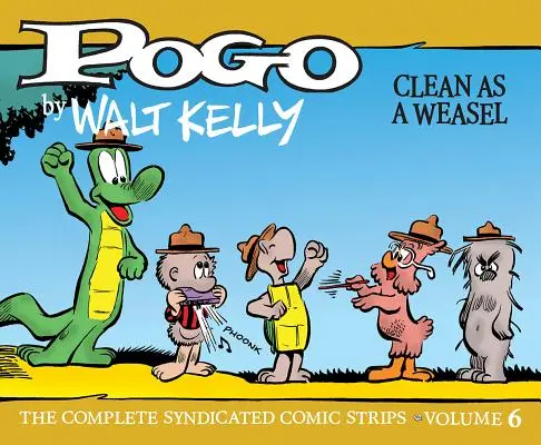 Pogo the Complete Syndicated Comic Strips: Zväzok 6: Čistý ako lasička - Pogo the Complete Syndicated Comic Strips: Volume 6: Clean as a Weasel