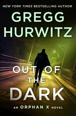 Z temnoty: Román o Sirote X - Out of the Dark: An Orphan X Novel