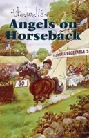 Anjeli na koňoch - A inde - Angels on Horseback - And Elsewhere