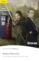 Level 2: Doctor Who: Robot zo Sherwoodu - Level 2: Doctor Who: The Robot of Sherwood