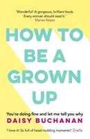 Ako byť dospelý - How to Be a Grown-Up
