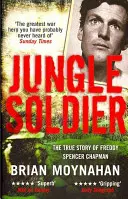 Vojak z džungle - Skutočný príbeh Freddyho Spencera Chapmana - Jungle Soldier - The true story of Freddy Spencer Chapman