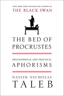 Prokrustovo lôžko: Filozofické a praktické aforizmy - The Bed of Procrustes: Philosophical and Practical Aphorisms