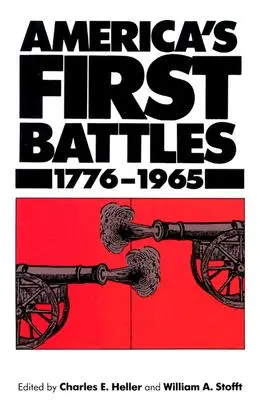 Prvé americké bitky, 1775-1965 - America's First Battles, 1775-1965