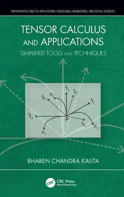 Tenzorový kalkulus a aplikácie: Zjednodušené nástroje a techniky - Tensor Calculus and Applications: Simplified Tools and Techniques