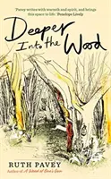 Hlbšie do lesa - Deeper Into the Wood