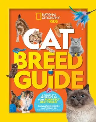 Sprievodca plemenami mačiek: Kompletný prehľad o vašom najlepšom priateľovi - Cat Breed Guide: A Complete Reference to Your Purr-Fect Best Friend