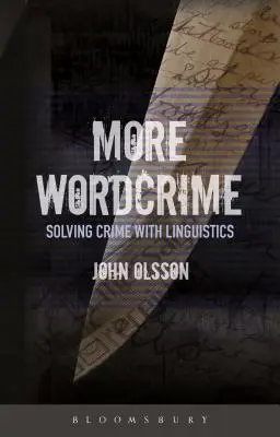Viac Slovná kriminalita: Vydanie: 2. vyd., s. 3. - More Wordcrime: Solving Crime with Linguistics