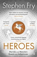Hrdinovia - Prerozprávané mýty o starogréckych hrdinoch - Heroes - The myths of the Ancient Greek heroes retold