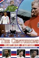 Centurions - anglický klub 100 - Centurions - England's 100 Club