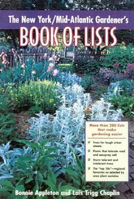 Kniha zoznamov záhradkárov z New Yorku/Stredného Atlantiku - New York/Mid-Atlantic Gardener's Book of Lists