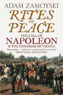 Obrady mieru - Pád Napoleona a Viedenský kongres - Rites of Peace - The Fall of Napoleon and the Congress of Vienna