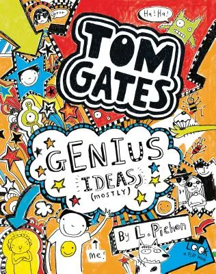 Tom Gates: Geniálne nápady (väčšinou) - Tom Gates: Genius Ideas (Mostly)