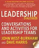 Dialógy o vedení: Rozhovory a aktivity pre vedúce tímy - Leadership Dialogues: Conversations and Activities for Leadership Teams