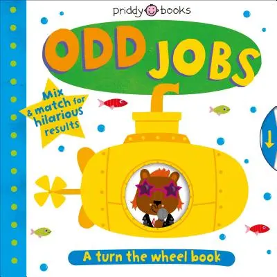 Otoč kolesom: Kolo s kolieskom: Zvláštne úlohy: Kombinujte a priraďujte, aby ste dosiahli veselé výsledky. - Turn the Wheel: Odd Jobs: Mix & Match for Hilarious Results