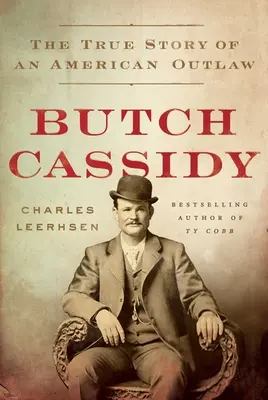 Butch Cassidy: Cassidy: Pravdivý príbeh amerického zločinca - Butch Cassidy: The True Story of an American Outlaw