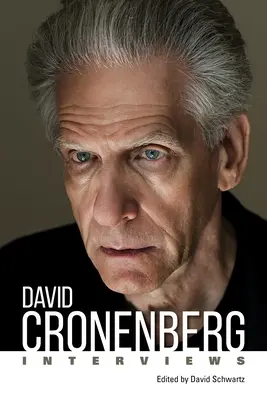 David Cronenberg: Rozhovory - David Cronenberg: Interviews