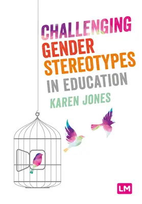 Spochybňovanie rodových stereotypov vo vzdelávaní - Challenging Gender Stereotypes in Education