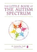 Malá kniha o autistickom spektre - The Little Book of the Autism Spectrum