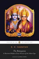 Rámájana: Skrátená moderná prozaická verzia indického eposu - The Ramayana: A Shortened Modern Prose Version of the Indian Epic