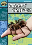 Rýchle čítanie: Strašidelný, plazivý (3. stupeň, úroveň 3B) - Rapid Reading: Creepy, Crawly (Stage 3, Level 3B)