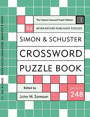 Simon and Schuster Krížovky #248: Pôvodné vydavateľstvo krížoviek - Simon and Schuster Crossword Puzzle Book #248: The Original Crossword Puzzle Publisher