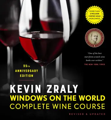 Kevin Zraly Okná do sveta Kompletný kurz vína: Prepracované a aktualizované / 35. vydanie - Kevin Zraly Windows on the World Complete Wine Course: Revised & Updated / 35th Edition