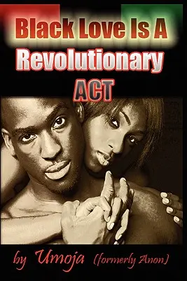 Čierna láska je revolučná činnosť - Black Love Is a Revolutionary ACT