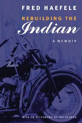 Prestavba indiánov: Spomienky na indiánov - Rebuilding the Indian: A Memoir