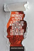 Intimita papiera v americkej literatúre na začiatku a v 19. storočí - The Intimacy of Paper in Early and Nineteenth-Century American Literature