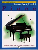 Alfred's Basic Piano Library Lekcia 5 - Alfred'S Basic Piano Library Lesson 5