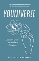 Youniverse: Krátky sprievodca modernou vedou - Youniverse: A Short Guide to Modern Science