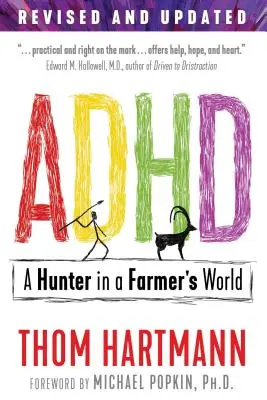 ADHD: Lovec vo svete farmárov - ADHD: A Hunter in a Farmer's World