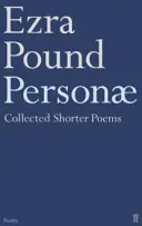 Personae - Kratšie básne Ezru Pounda - Personae - The Shorter Poems of Ezra Pound