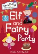 Malé kráľovstvo Bena a Holly: Párty škriatkov a víl - Ben and Holly's Little Kingdom: Elf and Fairy Party