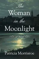 Žena v mesačnom svite - The Woman in the Moonlight