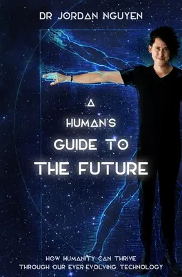 Sprievodca človeka budúcnosťou - A Human's Guide to the Future