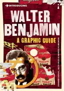 Predstavujeme Waltera Benjamina: grafický sprievodca - Introducing Walter Benjamin: A Graphic Guide