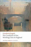 Postavenie robotníckej triedy v Anglicku - The Condition of the Working Class in England
