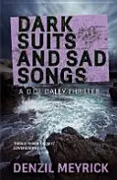 Temné obleky a smutné piesne - triler z prostredia D.C.I. Daleyho - Dark Suits And Sad Songs - A D.C.I. Daley Thriller